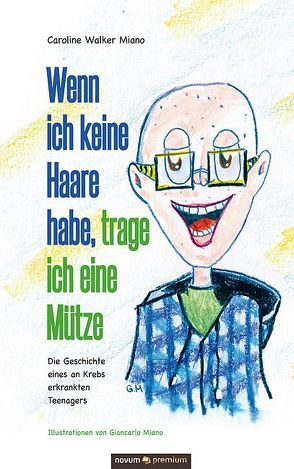 Wenn ich keine Haare habe, trage ich eine Mütze von Walker Miano,  Caroline