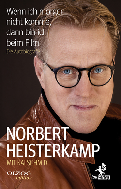 Wenn ich morgen nicht komme, dann bin ich beim Film von Heisterkamp,  Norbert, Schmid,  Kai, Schneider,  Martin