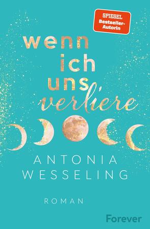 Wenn ich uns verliere (Light in the Dark 1) von Wesseling,  Antonia