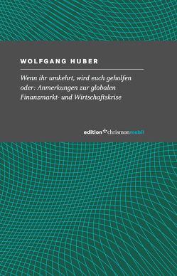 Wenn ihr umkehrt, wird euch geholfen von Huber,  Wolfgang