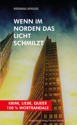 Wenn im Norden das Licht schmilzt von Berndl,  Klaus, Krause,  Michael, Mikati,  Gitta