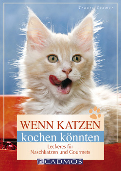 Wenn Katzen kochen könnten von Cramer,  Traute