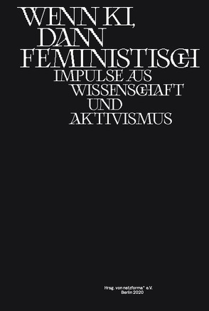 Wenn KI, dann feministisch