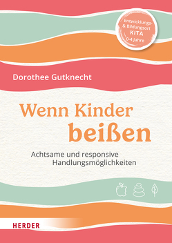 Wenn Kinder beißen von Gutknecht,  Dorothee, Maddalena,  Gudrun