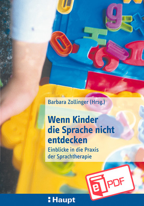 Wenn Kinder die Sprache nicht entdecken von Zollinger,  Barbara