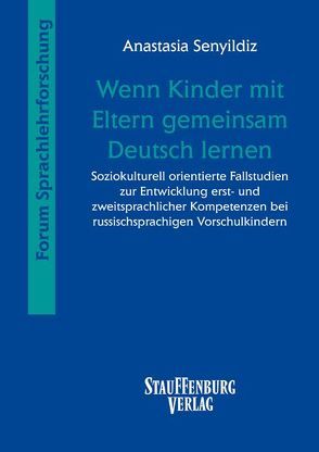 Wenn Kinder mit Eltern gemeinsam Deutsch lernen von Senyildiz,  Anastasia