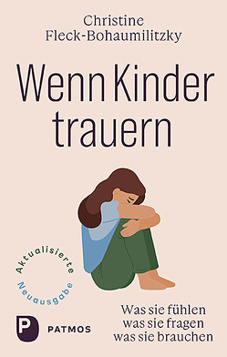 Wenn Kinder trauern von Fleck-Bohaumilithky,  Christine