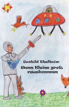 Wenn Kleine groß rauskommen von Thalheim,  Gunhild