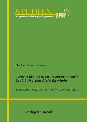 „Wenn kleine Welten zerbrechen“: José J. Veigas Cíclo Sombrio von Gémes,  Márton Tamás