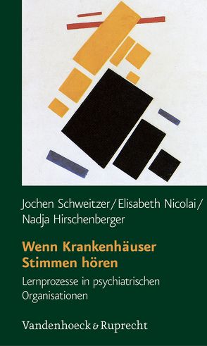 Wenn Krankenhäuser Stimmen hören von Hirschenberger,  Nadja, Nicolai,  Elisabeth, Schweitzer,  Jochen