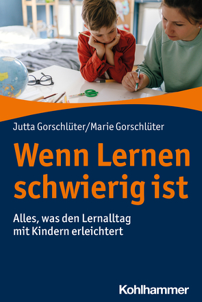 Wenn Lernen schwierig ist von Gorschlüter,  Jutta, Gorschlüter,  Marie