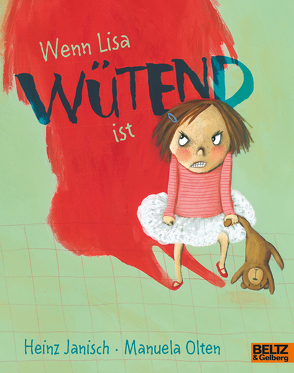 Wenn Lisa wütend ist von Janisch,  Heinz, Olten,  Manuela, Schürmann,  Kerstin