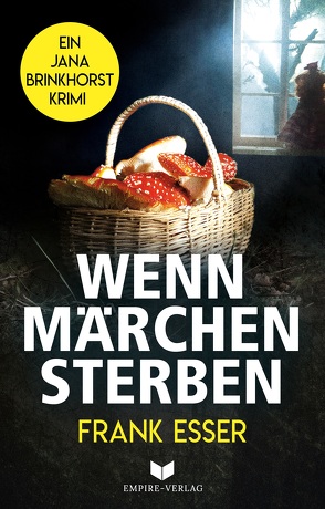 Wenn Märchen sterben von Esser,  Frank