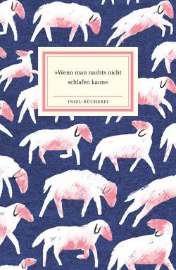 »Wenn man nachts nicht schlafen kann« von Schmid,  Paula, Stangl,  Katrin