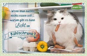 Wenn man nachts nichts essen soll … warum gibt es dann Licht im Kühlschrank? von Engeln,  Reinhard