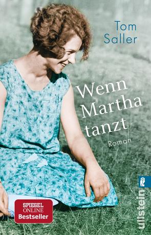 Wenn Martha tanzt von Saller,  Tom