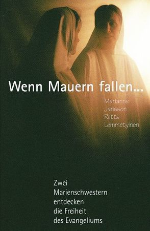 Wenn Mauern fallen von Jansson,  Marianne, Lemmetyinen,  Riitta