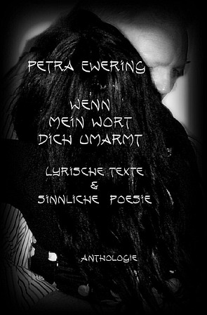 Wenn mein Wort dich umarmt von Ewering,  Petra