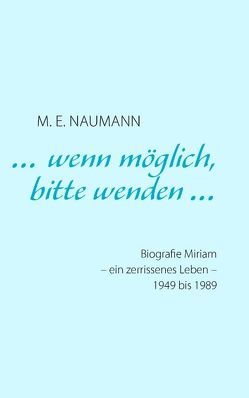 … wenn möglich, bitte wenden … von Naumann,  M. E.