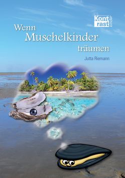 Wenn Muschelkinder träumen von Riemann,  Jutta