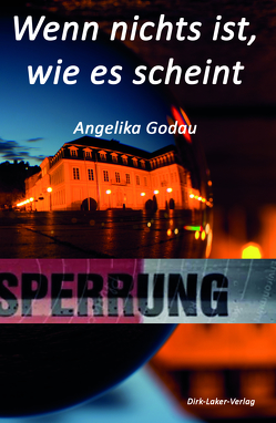 Wenn nichts ist, wie es scheint von Godau,  Angelika