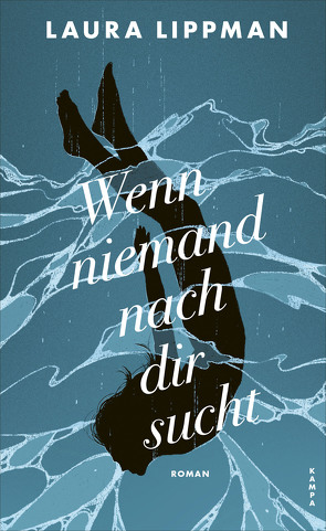 Wenn niemand nach dir sucht von Bielfeldt,  Kathrin;Bürger,  Jürgen, Lippman,  Laura