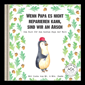 Wenn Papa es nicht reparieren kann, sind wir am Arsch von von Gadenstedt,  Nora