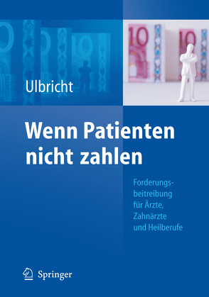 Wenn Patienten nicht zahlen von Ulbricht,  Ellen