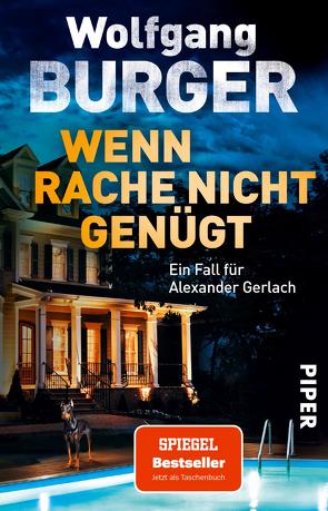 Wenn Rache nicht genügt von Burger,  Wolfgang