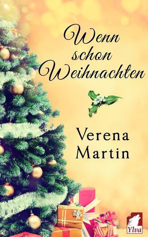 Wenn schon Weihnachten von Martin,  Verena