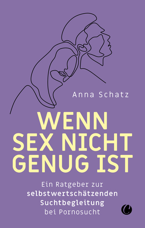 Wenn Sex nicht genug ist von Schatz,  Anna