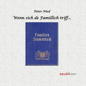 Wenn sich de Famillich triff… von Nied,  Peter