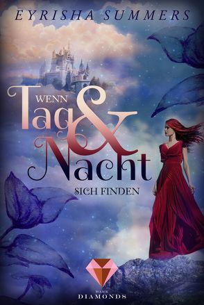 Wenn Tag und Nacht sich finden (Die Blutelben-Saga 1) von Summers,  Eyrisha