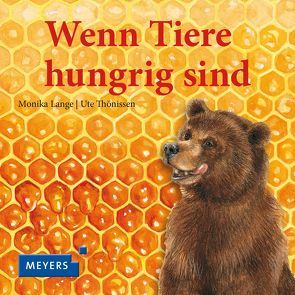 Wenn Tiere hungrig sind (Mini) von Lange,  Monika, Thönissen,  Ute