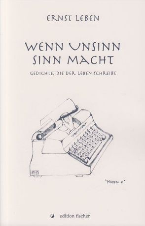 Wenn Unsinn Sinn macht von Leben,  Ernst