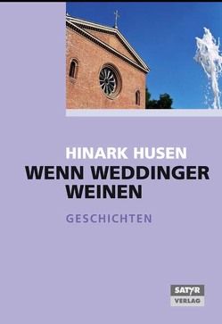 Wenn Weddinger weinen von Husen,  Hinark