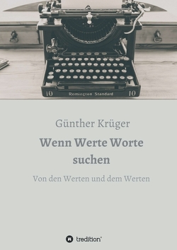 Wenn Werte Worte suchen von Krüger,  Günther