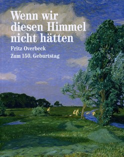 Wenn wir diesen Himmel nicht hätten von Groth,  Katharina, Huthmacher,  Johanna, Lindner,  Gerd, Pourshirazi,  Katja