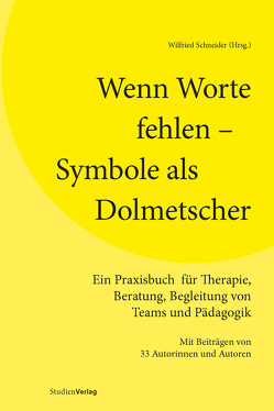 Wenn Worte fehlen – Symbole als Dolmetscher von Schneider,  Wilfried