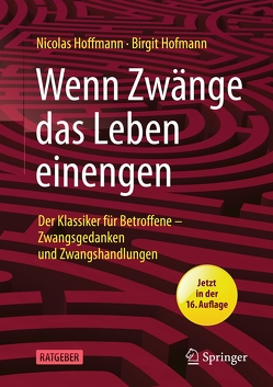 Wenn Zwänge das Leben einengen von Hoffmann,  Nicolas, Hofmann,  Birgit