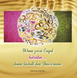Wenn zwei Engel heiraten … von Schöckler,  Martina Wenn zwei Engel heiraten … von Schöckler,  Martina