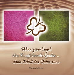 Wenn zwei Engel ihre Kraft (wieder)finden … von Schöckler,  Martina Wenn zwei Engel ihre Kraft (wieder)finden … von Schöckler,  Martina