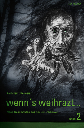 Wenn`s weihrazt Band 2 von Reimeier,  Karl-Heinz, Stockbauer,  Siegfried