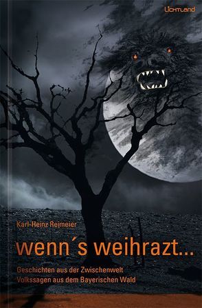 wenn’s weihrazt Bd. 1 von Reimeier,  Karl-Heinz, Stockbauer,  Siegfried