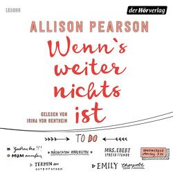 Wenn’s weiter nichts ist von Fornaro,  Tanja, Ingwersen,  Jörn, Pearson,  Allison, von Bentheim,  Irina