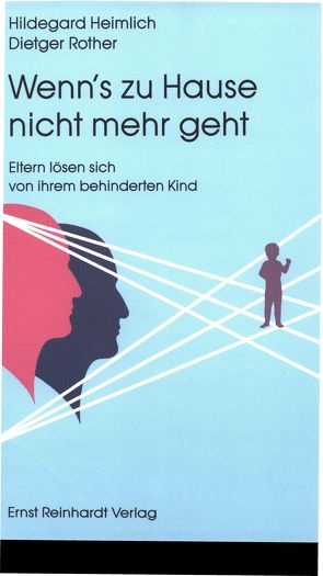 Wenn’s zu Hause nicht mehr geht von Heimlich,  Hildegard, Rother,  Dietger, Sträter,  Hildegard