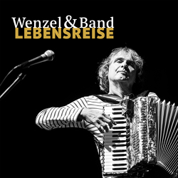 Wenzel & Band – Lebensreise von Wenzel,  Hans-Eckardt