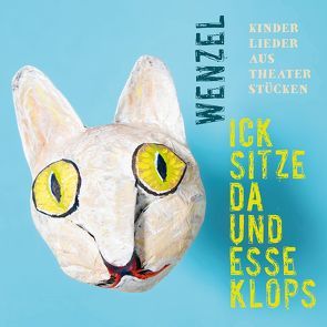 Wenzel – Ick sitze da und esse Klops von Wenzel,  Hans-Eckardt