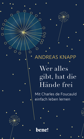 Wer alles gibt, hat die Hände frei von Knapp,  Andreas