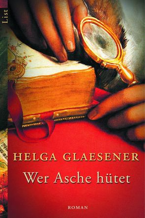 Wer Asche hütet von Glaesener,  Helga